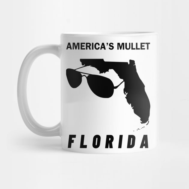 America's Mullet: Florida Wears It Best! - Sunglasses Included! by chems eddine